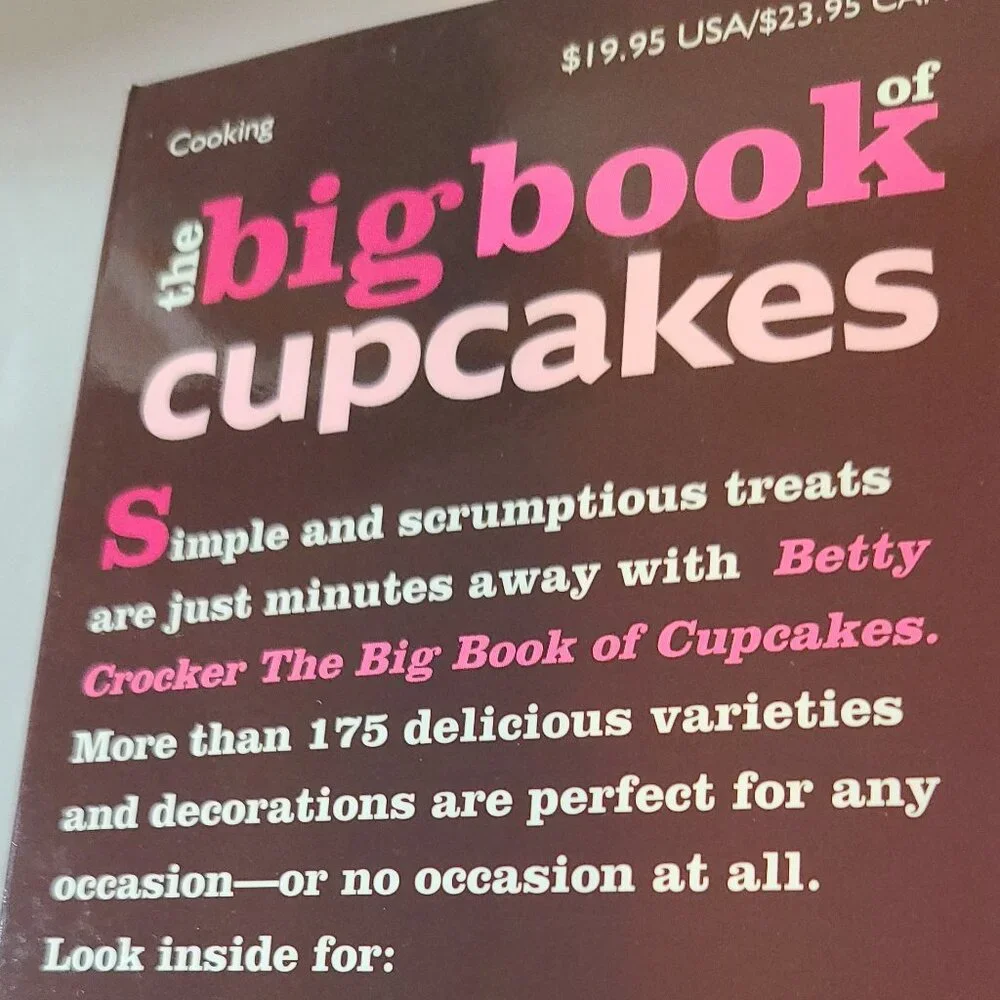 BETTY CROCKER '' THE BIG BOOK OF CUPCAKES